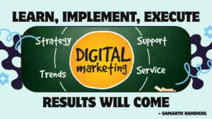 Learn, Implement, Execute: The Digital Marketing Mantra